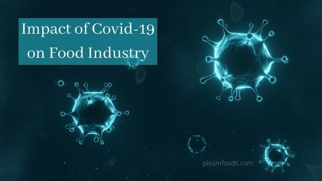 Impact of Covid-19 on Food Industry